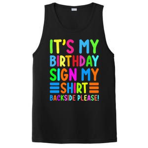 Its My Birthday Sign My Backside Please Funny Birthday PosiCharge Competitor Tank