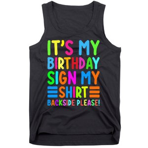 Its My Birthday Sign My Backside Please Funny Birthday Tank Top