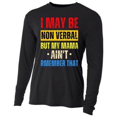 I May Be Non Verbal Nonverbal Autism Awareness Cooling Performance Long Sleeve Crew