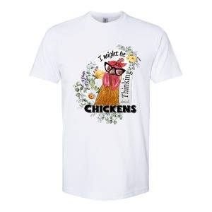 I Might Be Thinking About Chickens Softstyle® CVC T-Shirt