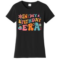 In My Birthday Era Retro Vintage Groovy Birthday Women's T-Shirt