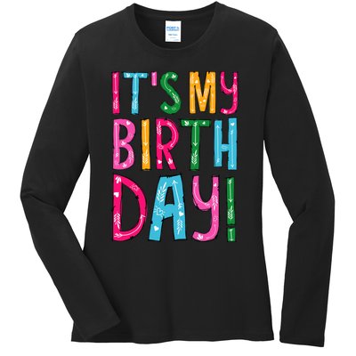 It's My Birthday for Wo, Teens, Girl Birthday Gift Ladies Long Sleeve Shirt