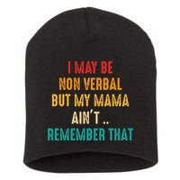 I May Be Non Verbal Nonverbal Autism Awareness Short Acrylic Beanie