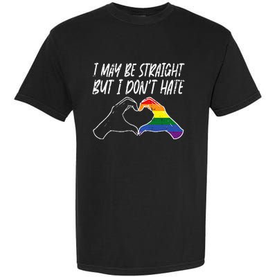 I May Be Straight But Do Not Hate G.A.Y Pride Ally L.G.B.T.Q Lgbt Garment-Dyed Heavyweight T-Shirt