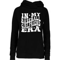 In My Baseball Girlfriend Era Womens Funnel Neck Pullover Hood