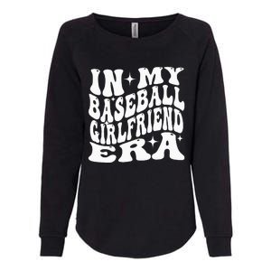 In My Baseball Girlfriend Era Womens California Wash Sweatshirt