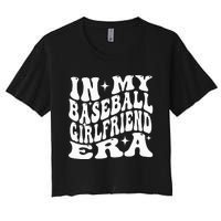 In My Baseball Girlfriend Era Women's Crop Top Tee