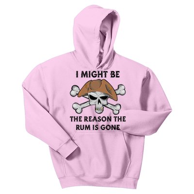 I Might Be The Reason The Rum Is Gone Funny Pirate Day Funny Gift Kids Hoodie