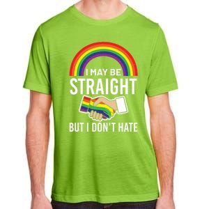 I May Be Straight But I Dont Hate Maybe Lgbt Csd Gift Adult ChromaSoft Performance T-Shirt