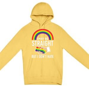 I May Be Straight But I Dont Hate Maybe Lgbt Csd Gift Premium Pullover Hoodie