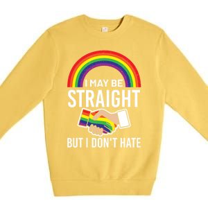 I May Be Straight But I Dont Hate Maybe Lgbt Csd Gift Premium Crewneck Sweatshirt