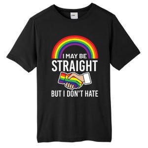 I May Be Straight But I Dont Hate Maybe Lgbt Csd Gift Tall Fusion ChromaSoft Performance T-Shirt