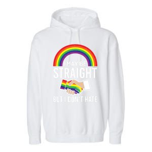 I May Be Straight But I Dont Hate Maybe Lgbt Csd Gift Garment-Dyed Fleece Hoodie