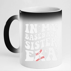 In My Baseball Sister Era Groovy Retro Proud Baseball Sister 11oz Black Color Changing Mug