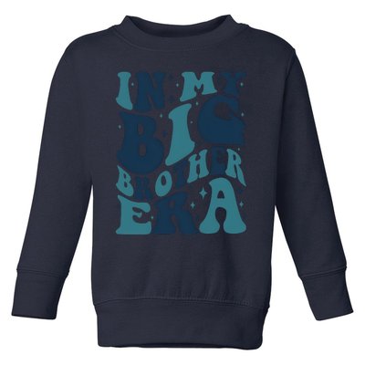 In My Big Brother Era Family Brother Toddler Sweatshirt