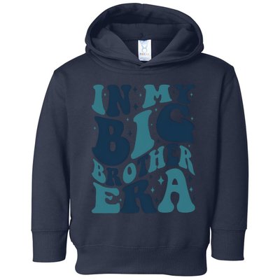 In My Big Brother Era Family Brother Toddler Hoodie