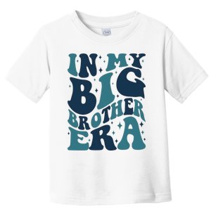 In My Big Brother Era Family Brother Toddler T-Shirt