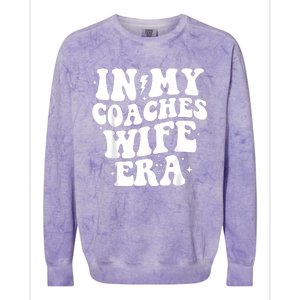 In My Coaches Wife Era Football Basketball Wife Husband Colorblast Crewneck Sweatshirt