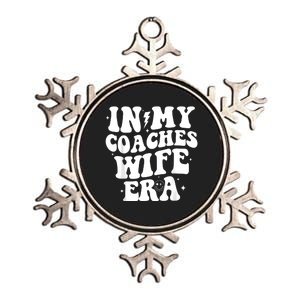 In My Coaches Wife Era Football Basketball Wife Husband Metallic Star Ornament