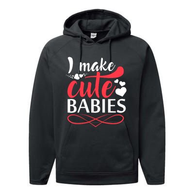 I MAKE CUTE BABIES Performance Fleece Hoodie