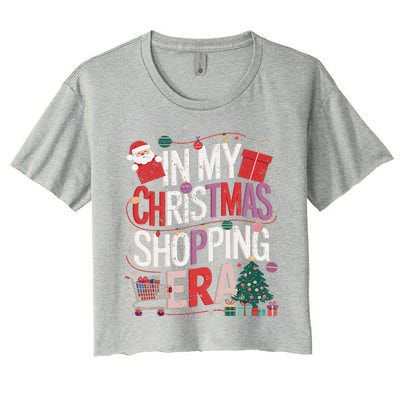 In My Christmas Shopping Era Cute Xmas Merry Christmas Women Women's Crop Top Tee