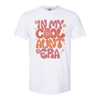 In My Cool Aunt Era Gift Cool Funny Gift For Auntie Meaningful Gift Softstyle® CVC T-Shirt