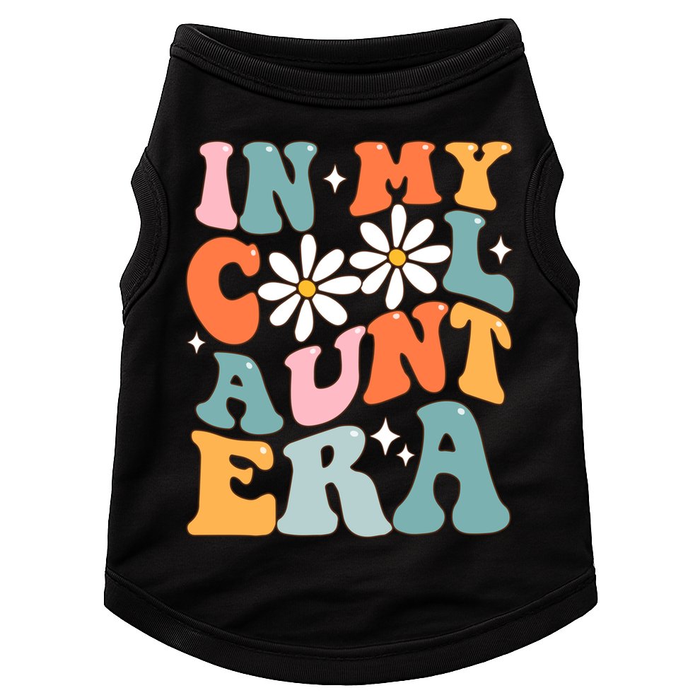 In My Cool Aunt Era Smile Mothers Day Cool Funny Gift For Auntie Gift Doggie Tank