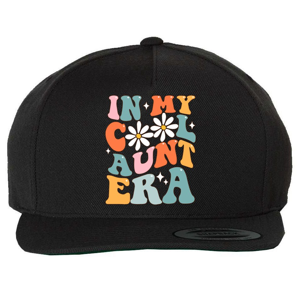 In My Cool Aunt Era Smile Mothers Day Cool Funny Gift For Auntie Gift Wool Snapback Cap