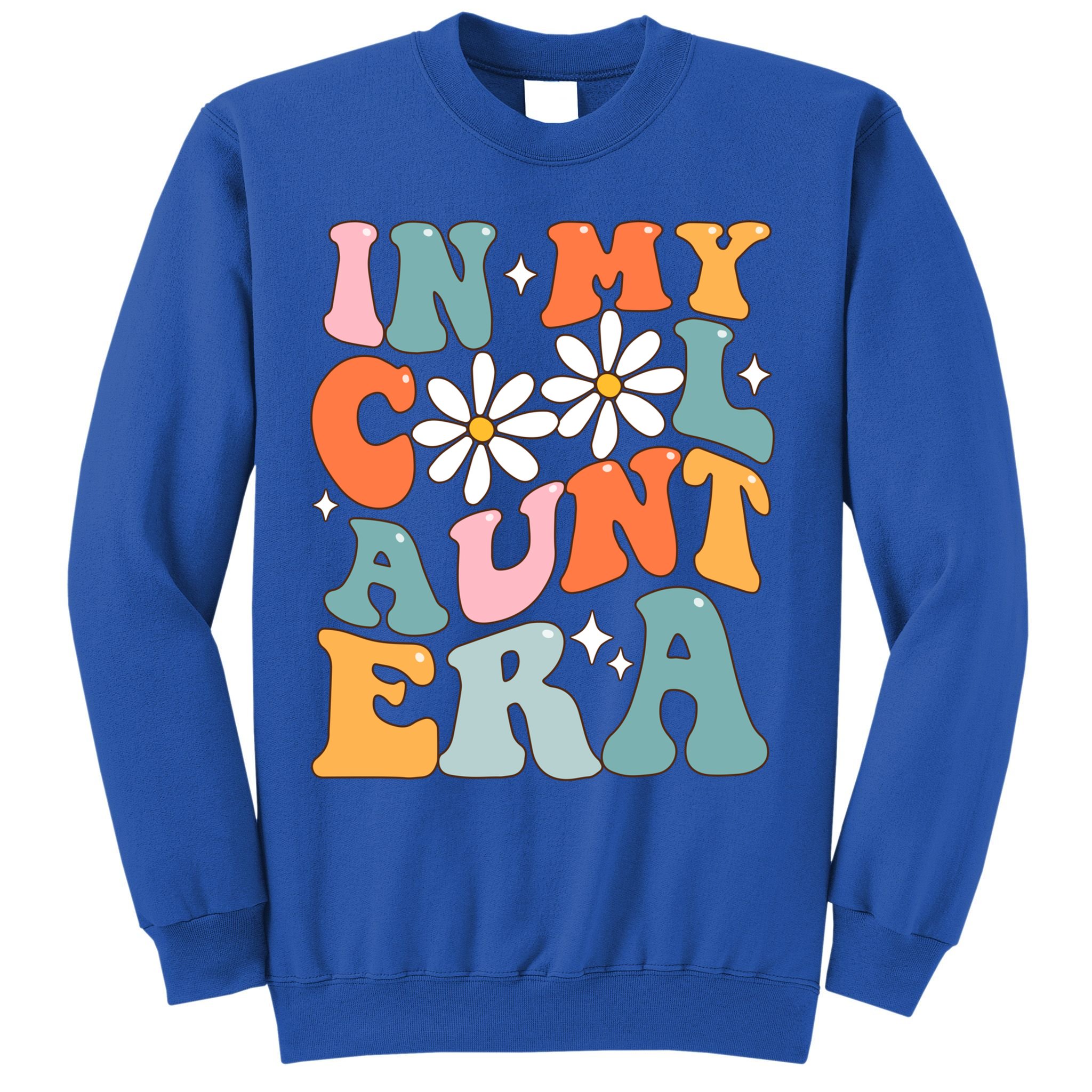 In My Cool Aunt Era Smile Mothers Day Cool Funny Gift For Auntie Gift Sweatshirt