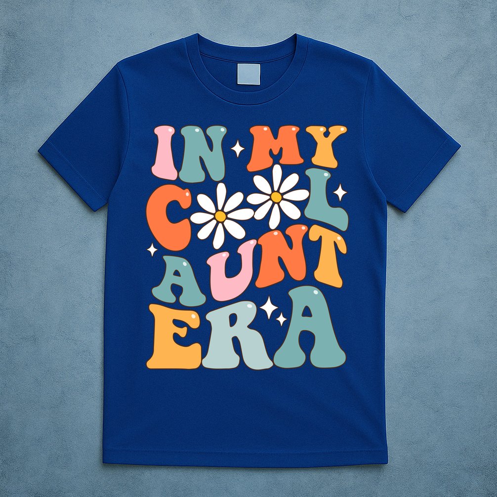 In My Cool Aunt Era Smile Mothers Day Cool Funny Gift For Auntie Gift T-Shirt