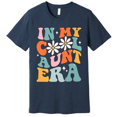 In My Cool Aunt Era Smile Mother's Day Cool Gifts For Auntie Premium Premium T-Shirt