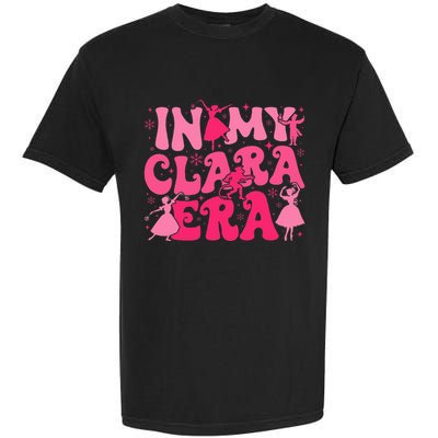 In My Clara Era Nutcracker Ballet Sugar Plum Fairy Groovy  Garment-Dyed Heavyweight T-Shirt