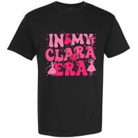 In My Clara Era Nutcracker Ballet Sugar Plum Fairy Groovy  Garment-Dyed Heavyweight T-Shirt