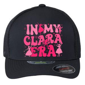 In My Clara Era Nutcracker Ballet Sugar Plum Fairy Groovy  Flexfit Unipanel Trucker Cap