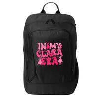 In My Clara Era Nutcracker Ballet Sugar Plum Fairy Groovy  City Backpack