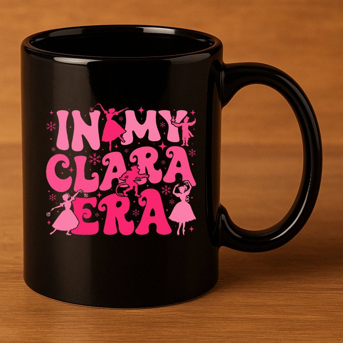 In My Clara Era Nutcracker Ballet Sugar Plum Fairy Groovy  11oz C Handle Ceramic Mug