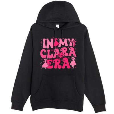 In My Clara Era Nutcracker Ballet Sugar Plum Fairy Groovy  Premium Pullover Hoodie