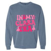 In My Clara Era Nutcracker Ballet Sugar Plum Fairy Groovy  Garment-Dyed Sweatshirt