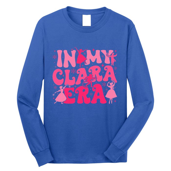 In My Clara Era Nutcracker Ballet Sugar Plum Fairy Groovy  Long Sleeve Shirt