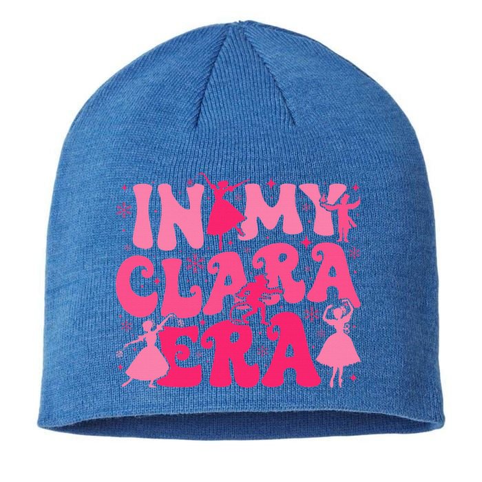 In My Clara Era Nutcracker Ballet Sugar Plum Fairy Groovy  Sustainable Beanie