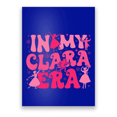 In My Clara Era Nutcracker Ballet Sugar Plum Fairy Groovy  Poster
