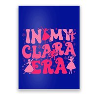 In My Clara Era Nutcracker Ballet Sugar Plum Fairy Groovy  Poster