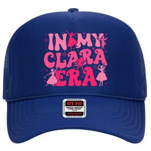 In My Clara Era Nutcracker Ballet Sugar Plum Fairy Groovy  High Crown Mesh Back Trucker Hat