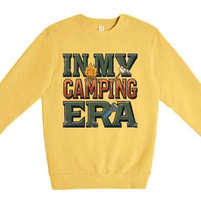 In My Camping Era Adventure Camping Lovers Meaningful Gift Premium Crewneck Sweatshirt