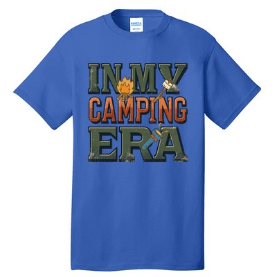 In My Camping Era Adventure Camping Lovers Meaningful Gift Tall T-Shirt