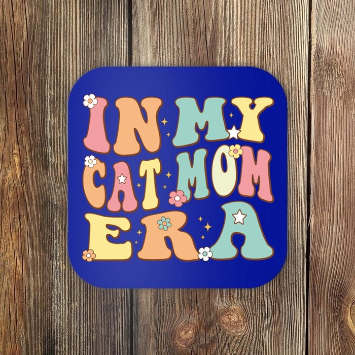 In My Cat Mom Era For Kitten Lover Mama Funny Groovy Retro Cute Gift Coaster