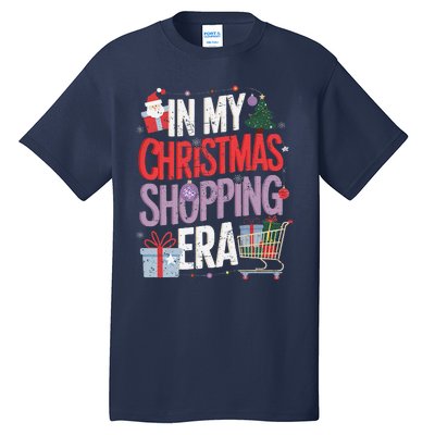 In My Christmas Shopping Era Cute Xmas Merry Christmas Women Tall T-Shirt