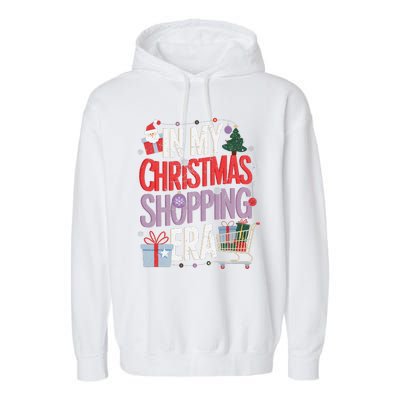 In My Christmas Shopping Era Cute Xmas Merry Christmas Women Garment-Dyed Fleece Hoodie