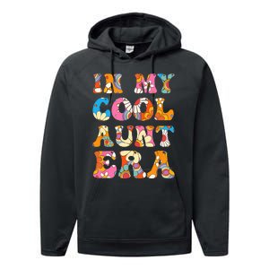 In My Cool Aunt Era Performance Fleece Hoodie