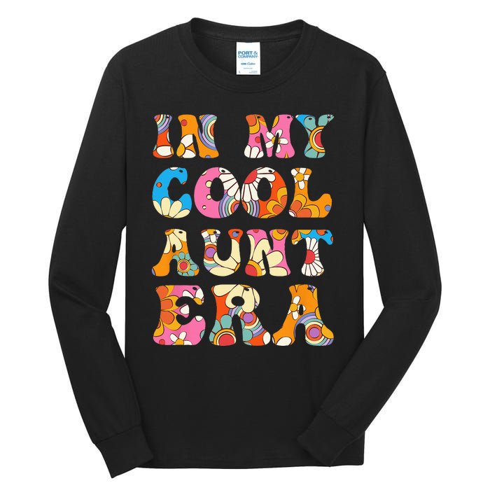 In My Cool Aunt Era Tall Long Sleeve T-Shirt